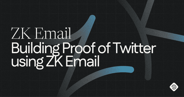 Building Proof of Twitter using ZK Email